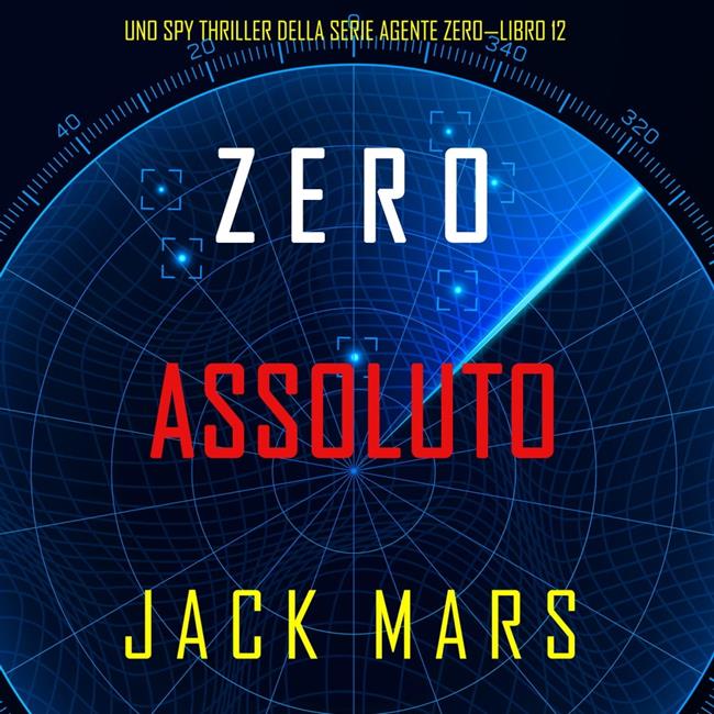 Libraccio Zero Assoluto (Uno Spy Thriller della serie Agente Zero—Libro #12) (audiolibro)