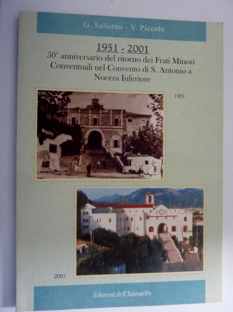 Abebooks "1951 - 2001 50° Anniversario del ritorno dei Frati Minori Conventuali nel Convento di S. Antonio a Nocera Inferiore"