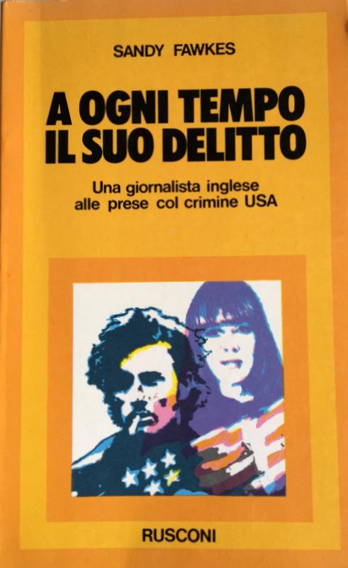 Abebooks A OGNI TEMPO IL SUO DELITTO. UNA GIORNALISTA ALLE PRESE COL CRIMINE USA