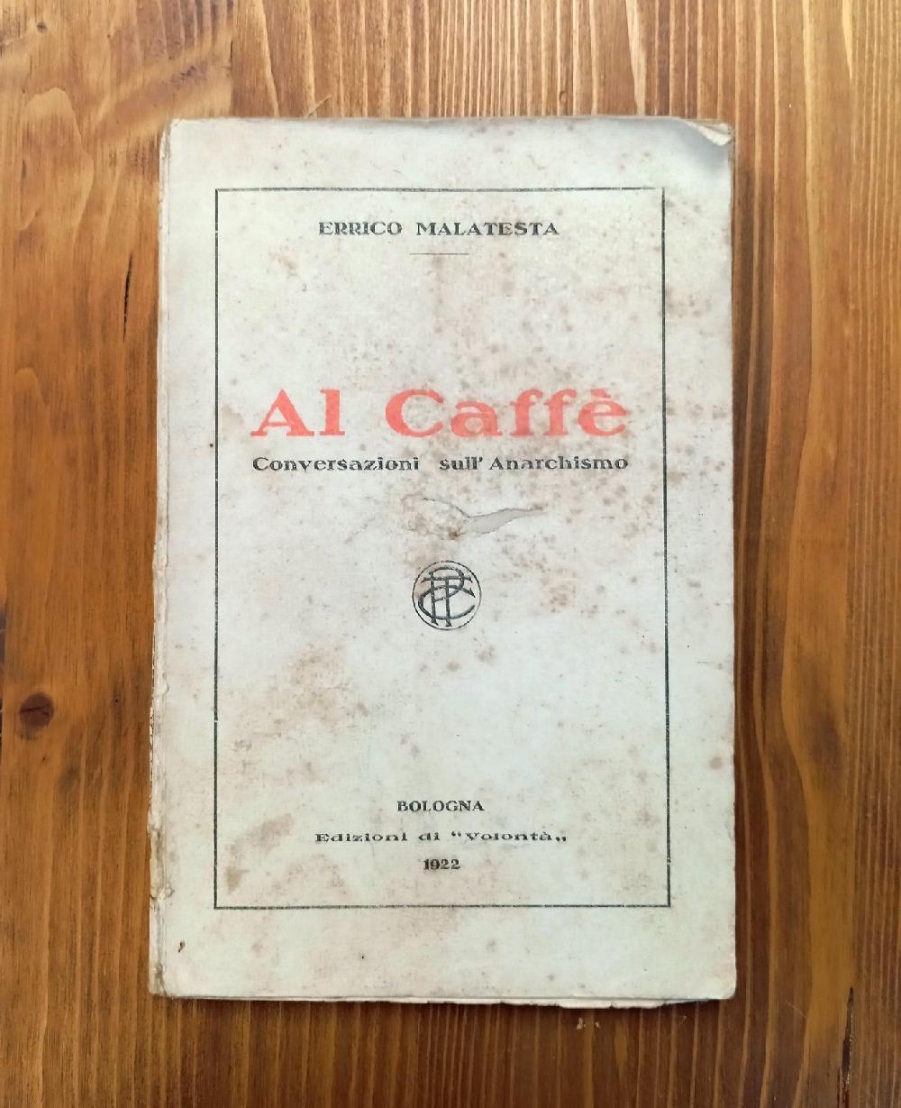 Abebooks Al Caffè. Conversazioni sull'Anarchismo