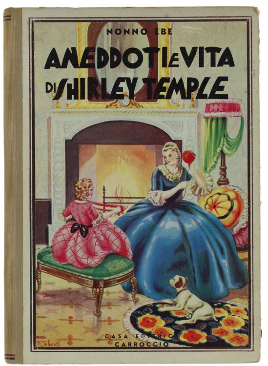 Abebooks ANEDDOTI E VITA DI SHIRLEY TEMPLE.: