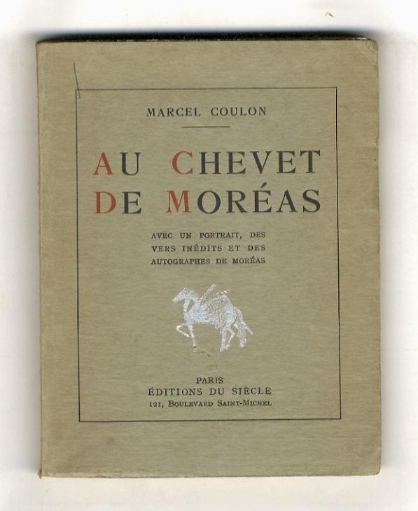 Abebooks Au chevet de Moréas. Avec des vers inédits