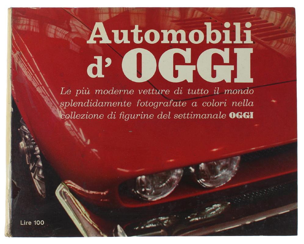 Abebooks AUTOMOBILI D'OGGI. Raccolta di figurine.: