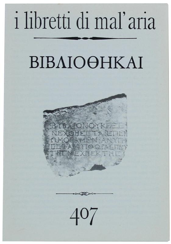 Abebooks BIBLIOTEKAI. I Libretti di Mal'Aria 407.: