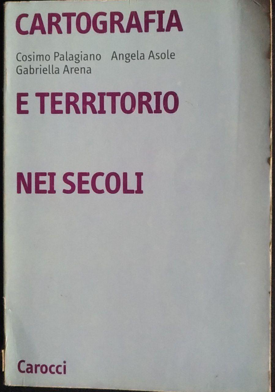 Abebooks Cartografia E Territorio Nei Secoli