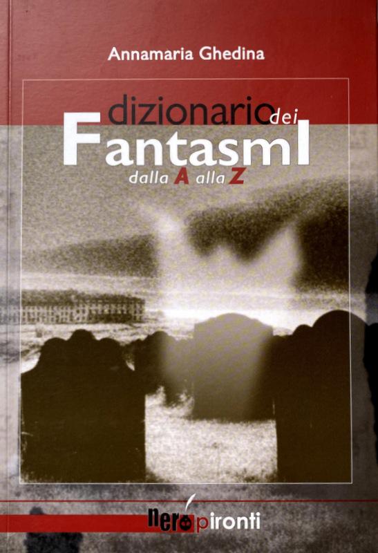 Abebooks DIZIONARIO DEI FANTASMI DALLA A ALLA Z
