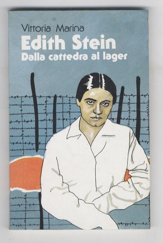 Abebooks Edith Stein. Dalla cattedra al lager