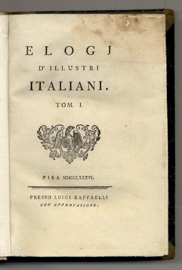 Abebooks Elogj d'illustri italiani. Tom. I. [- Tom. II]
