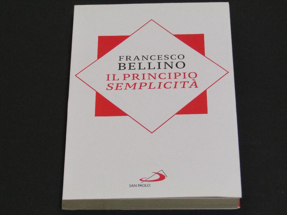 Abebooks Francesco Bellino. Il principio semplicità