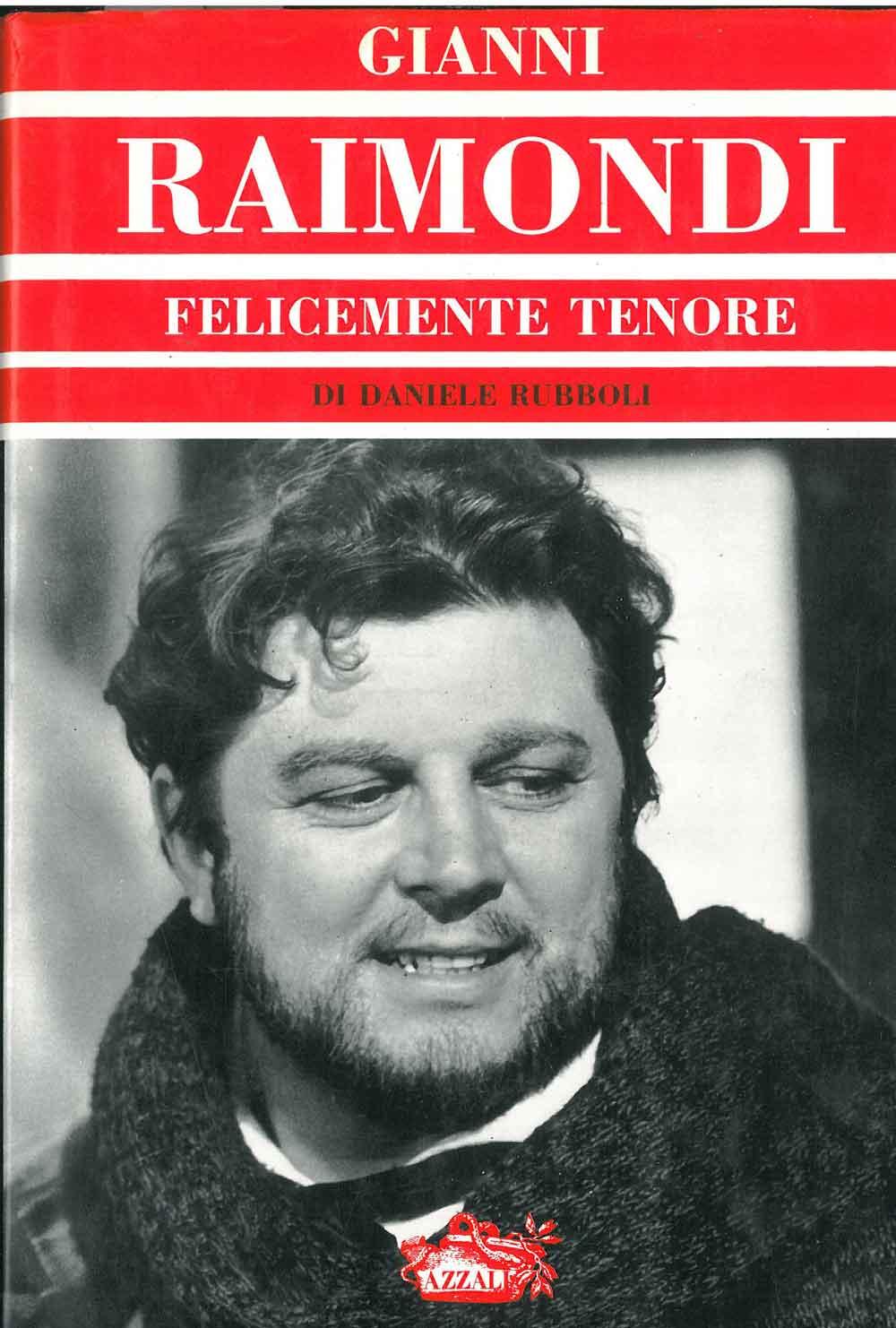 Abebooks Gianni Raimondi. Felicemente tenore