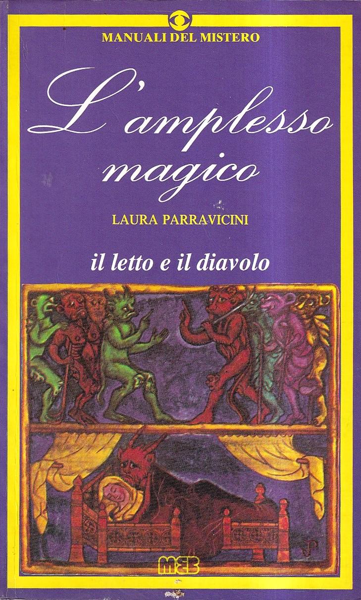 Abebooks L'amplesso magico. Il letto e il diavolo