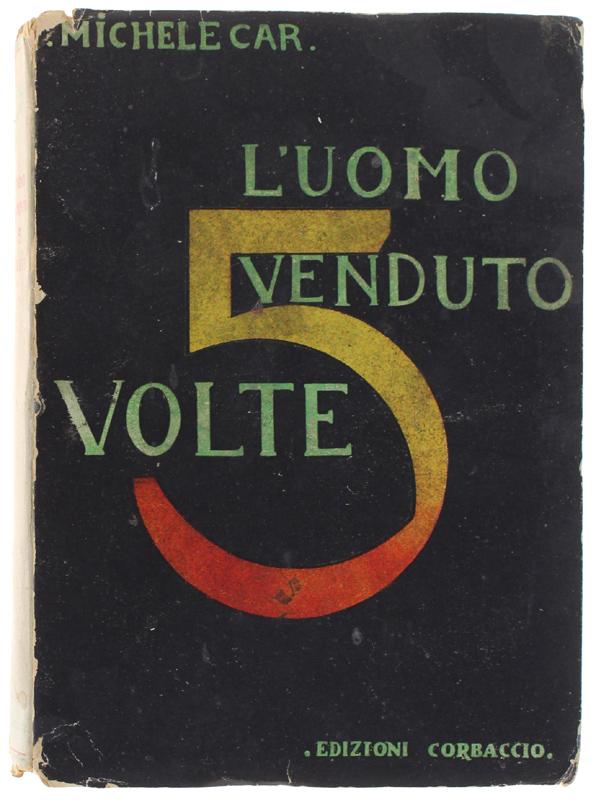 Abebooks L'UOMO VENDUTO 5 VOLTE.: