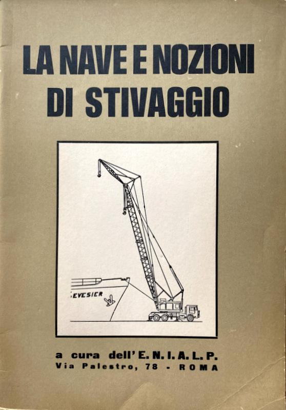Abebooks LA NAVE E NOZIONI DI STIVAGGIO