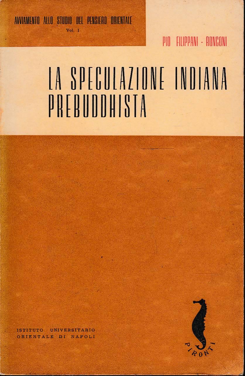 Abebooks LA SPECULAZIONE INDIANA PREBUDDHISTA