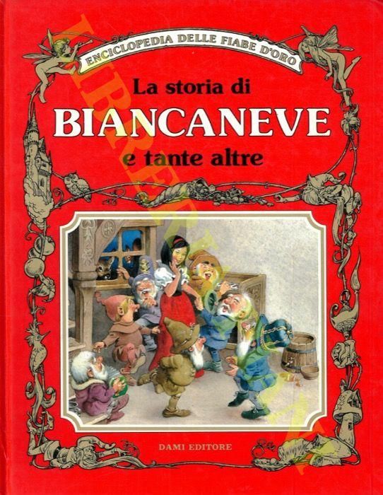 Abebooks La Storia Di Biancaneve E Tante Altre