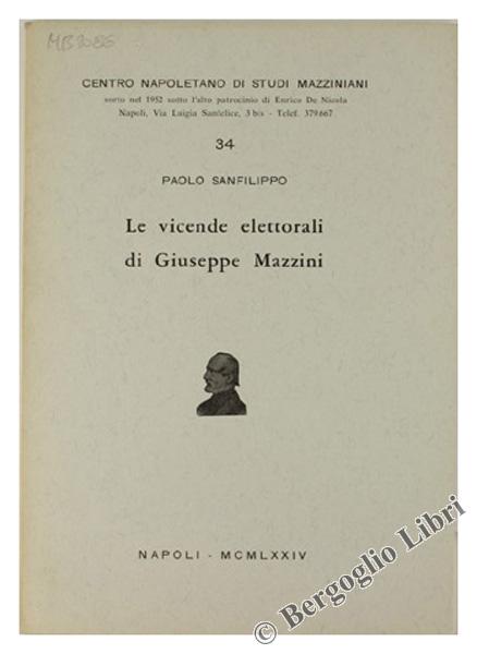 Abebooks LE VICENDE ELETTORALI DI GIUSEPPE MAZZINI.: