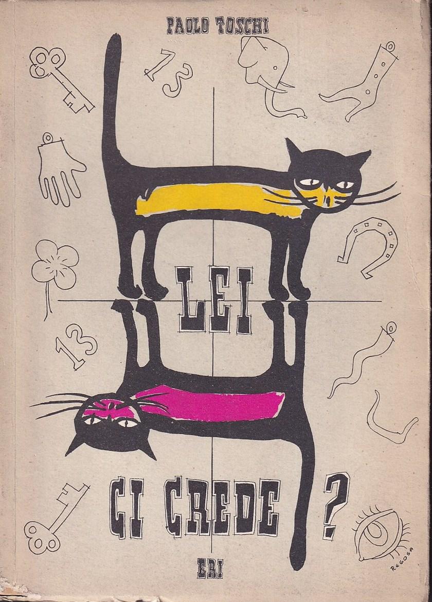 Abebooks Lei ci crede? Appunti sulle superstizioni