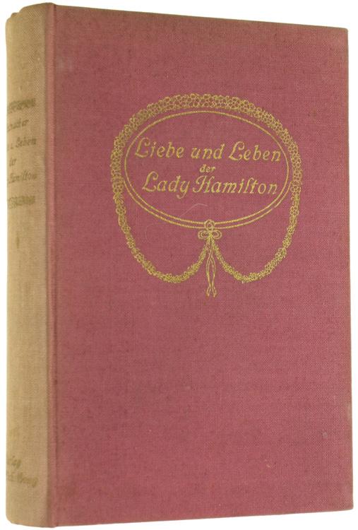 Abebooks LIEBE UND LEBEN DER LADY HAMILTON. Roman.: