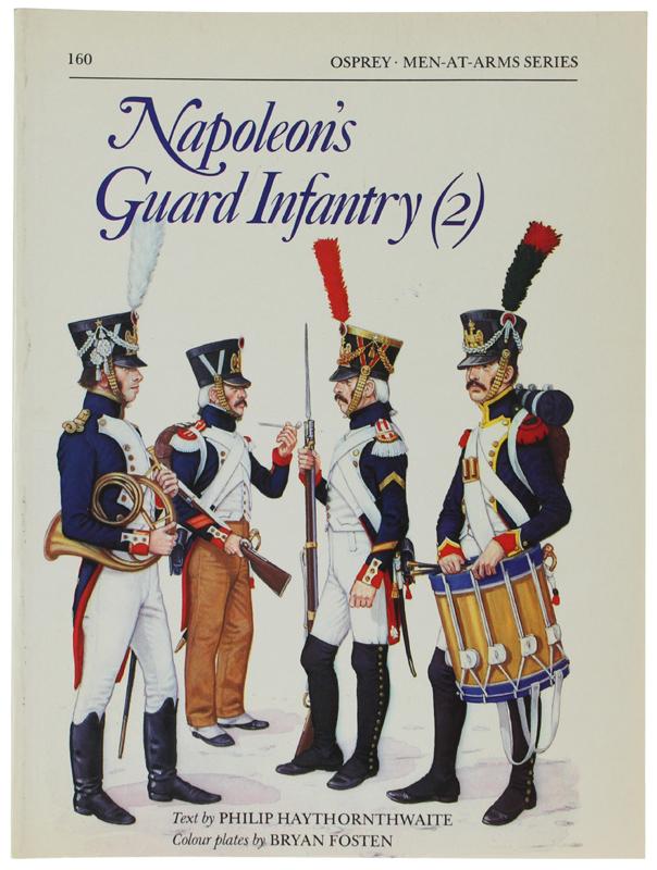 Abebooks NAPOLEON'S GUARD INFANTRY (2):