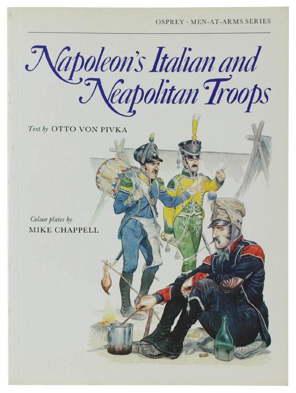 Abebooks NAPOLEON'S ITALIAN AND NEAPOLITAN TROOPS: