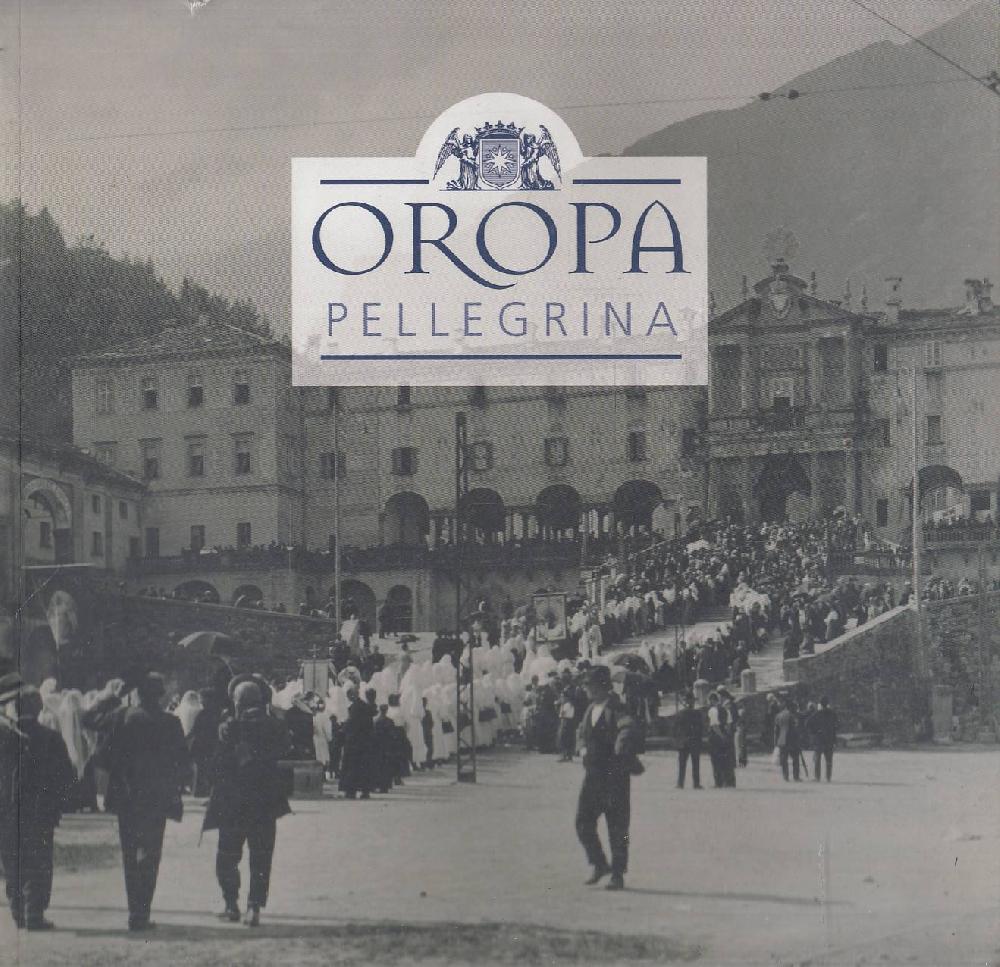 Abebooks Oropa pellegrina. Una devozione secolare