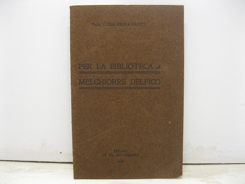 Abebooks Per la biblioteca Melchiorre Delfico