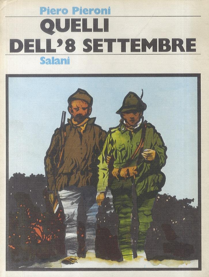 Abebooks Quelli dell'8 settembre. (Romanzo)