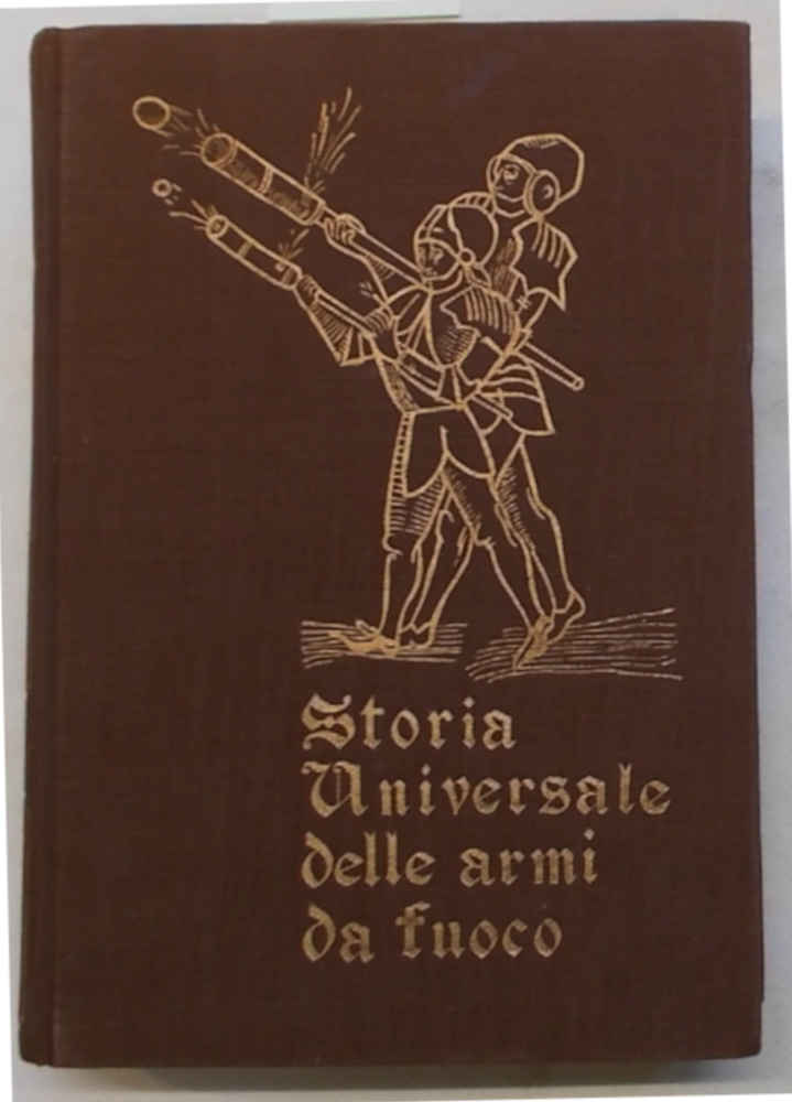 Abebooks Storia universale delle armi da fuoco