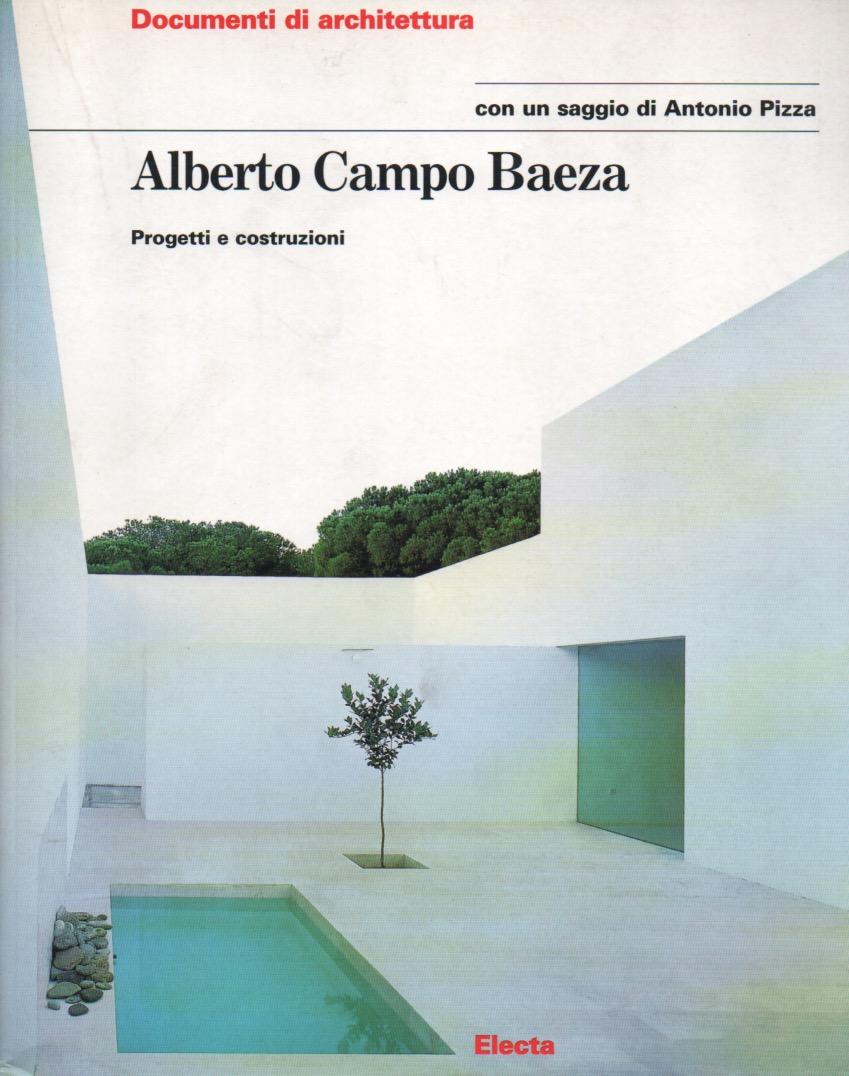 Abebooks Alberto Campo Baeza. Progetti e costruzioni
