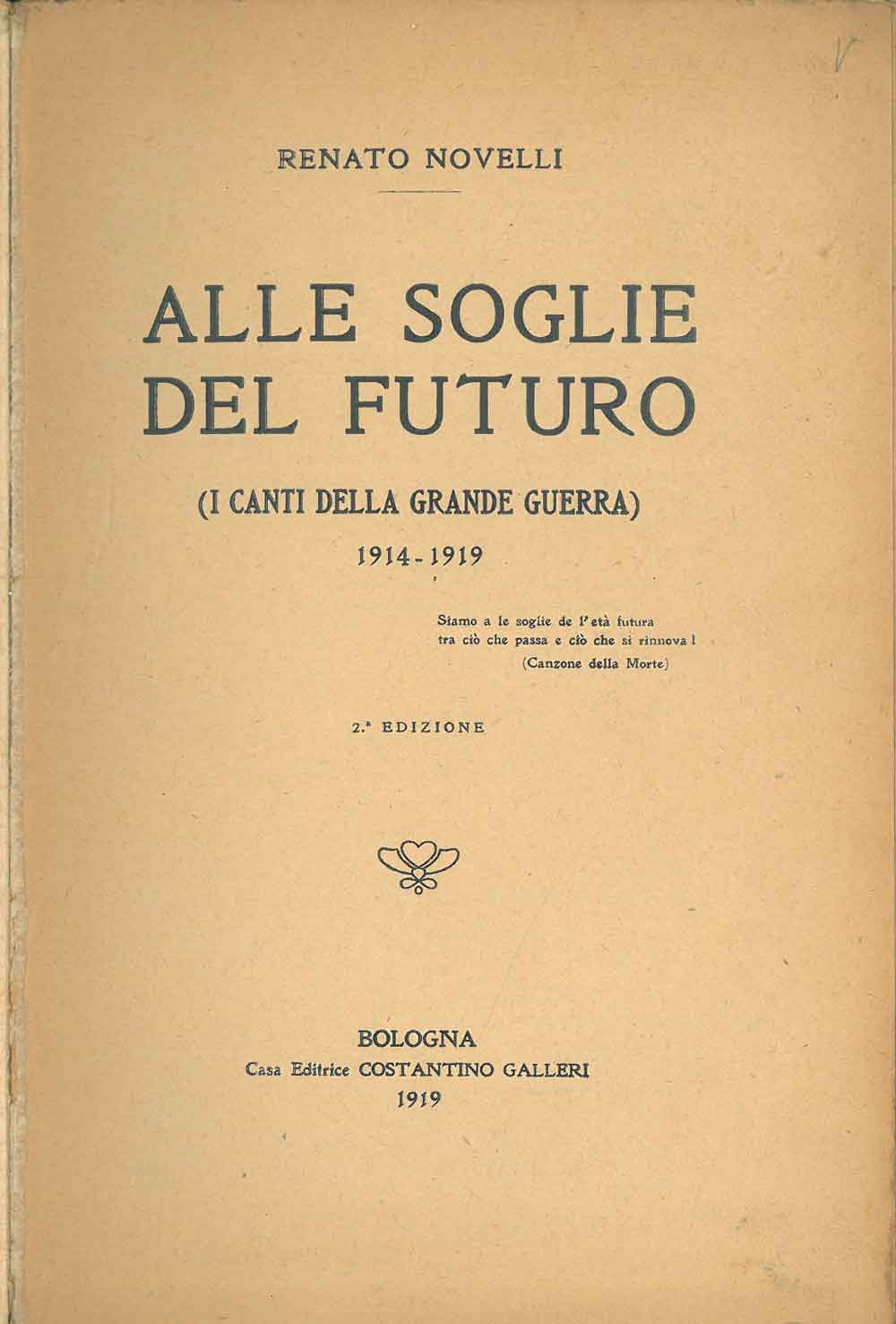 Abebooks Alle soglie del futuro. (I canti della grande guerra) 1914-1919