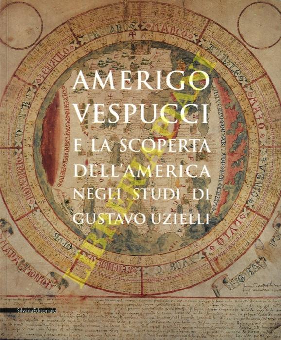 Abebooks Amerigo Vespucci e la scoperta dell'America negli studi di Gustavo Zinelli