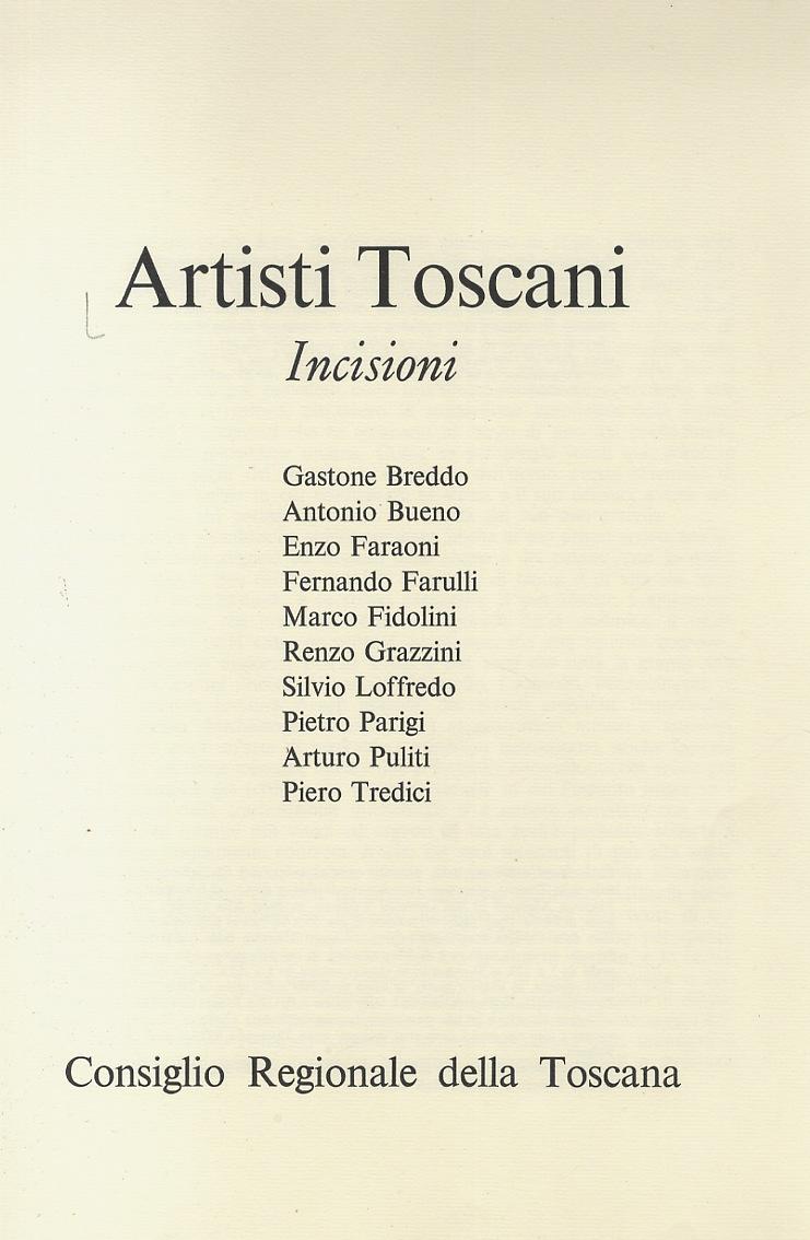 Abebooks ARTISTI toscani. Incisioni. Gastone Breddo Antonio Bueno Enzo Faraoni Fernando Farulli Marco Fidolini Renzo Grazzini Silvio Loffredo Pietro Parigi Arturo Puliti Piero Tredici