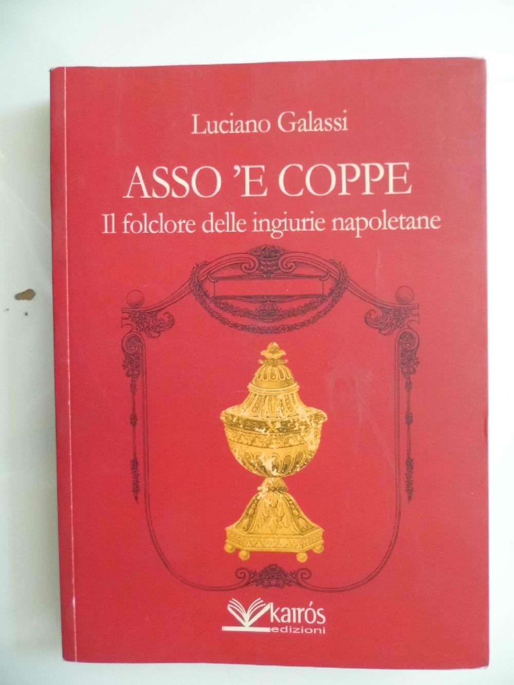 Abebooks ASSO 'E COPPE Il folclore delle ingiurie napoletane