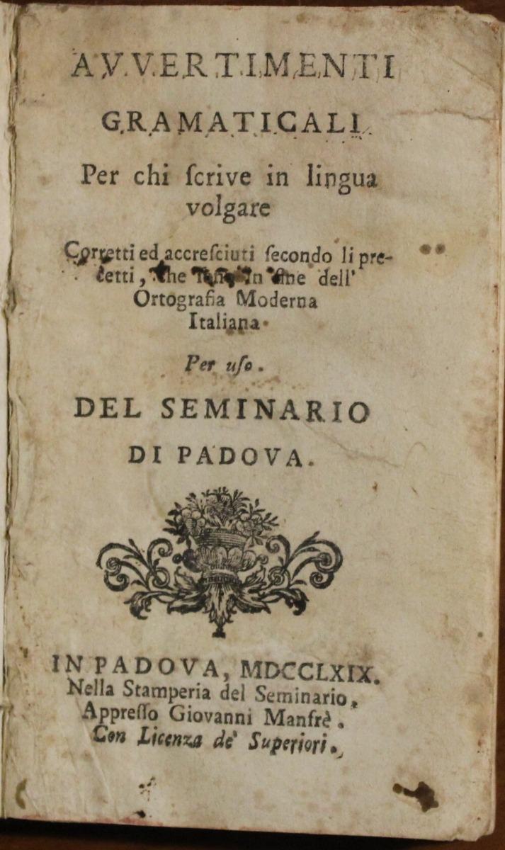 Abebooks Avvertimenti grammaticali per chi scrive in lingua volgare. Per uso del Seminario di Padova