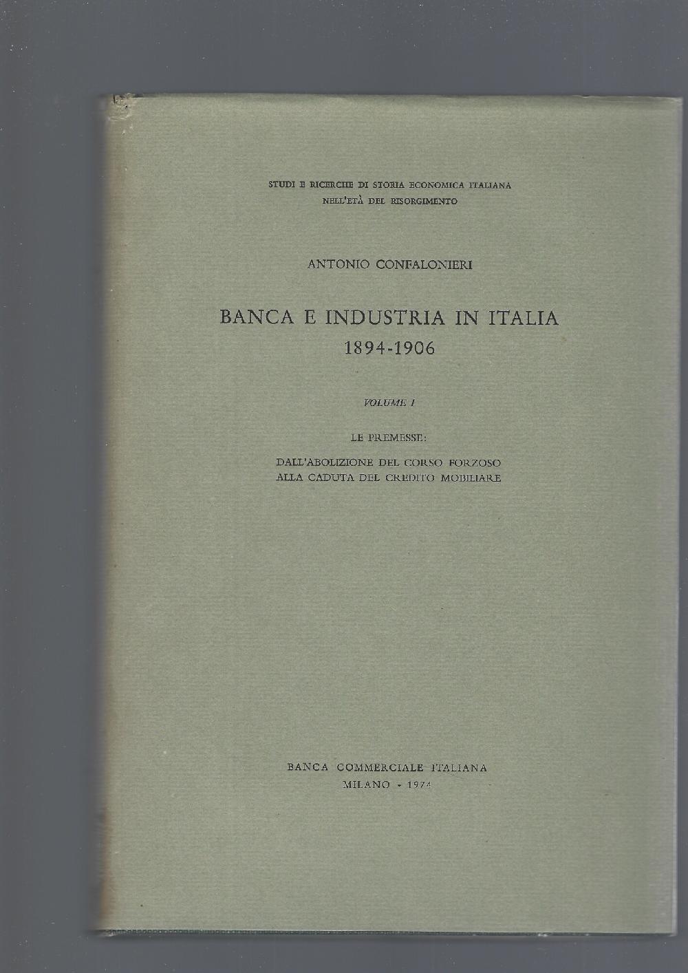 Abebooks BANCA E INDUSTRIA IN ITALIA 1894-1906 vol I