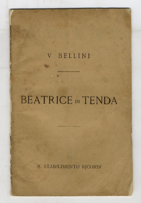 Abebooks Beatrice di Tenda. Tragedia lirica in due atti. Musica di V. Bellini