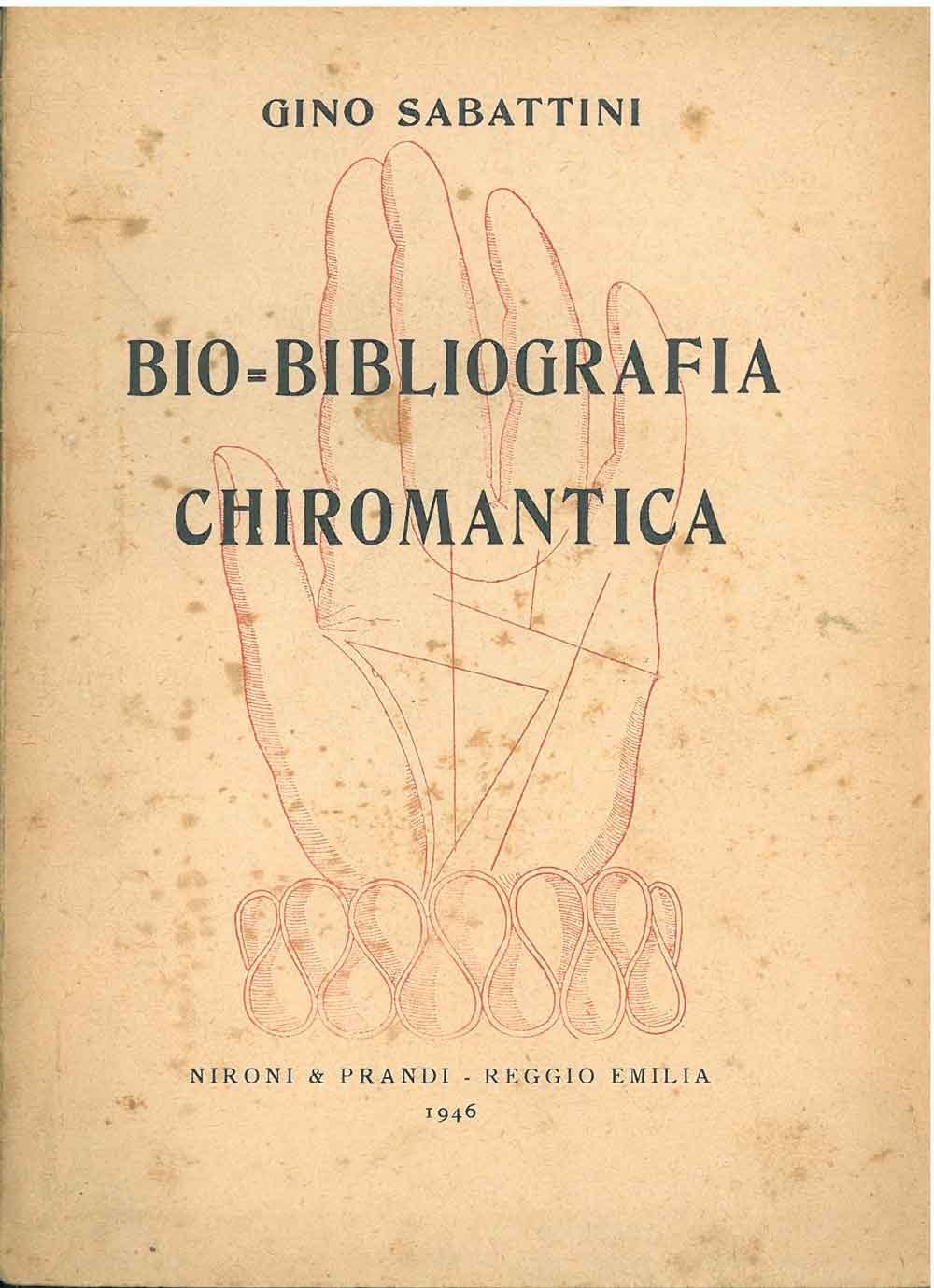 Abebooks Bibliografia di opere antiche e moderne di chiromanzia e sulla chiromanzia con notizie biografiche sui principali autori