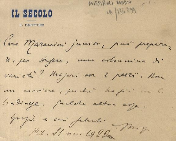 Abebooks Breve lettera manoscritta autografa firmata (Missi) stesa su una facciata su biglietto intestato: "Il Secolo il Direttore"; datata: "Mil. 11 nov. 1922". Indirizzata a Giuseppe Maranini. Testo: "Caro Maranini junior può