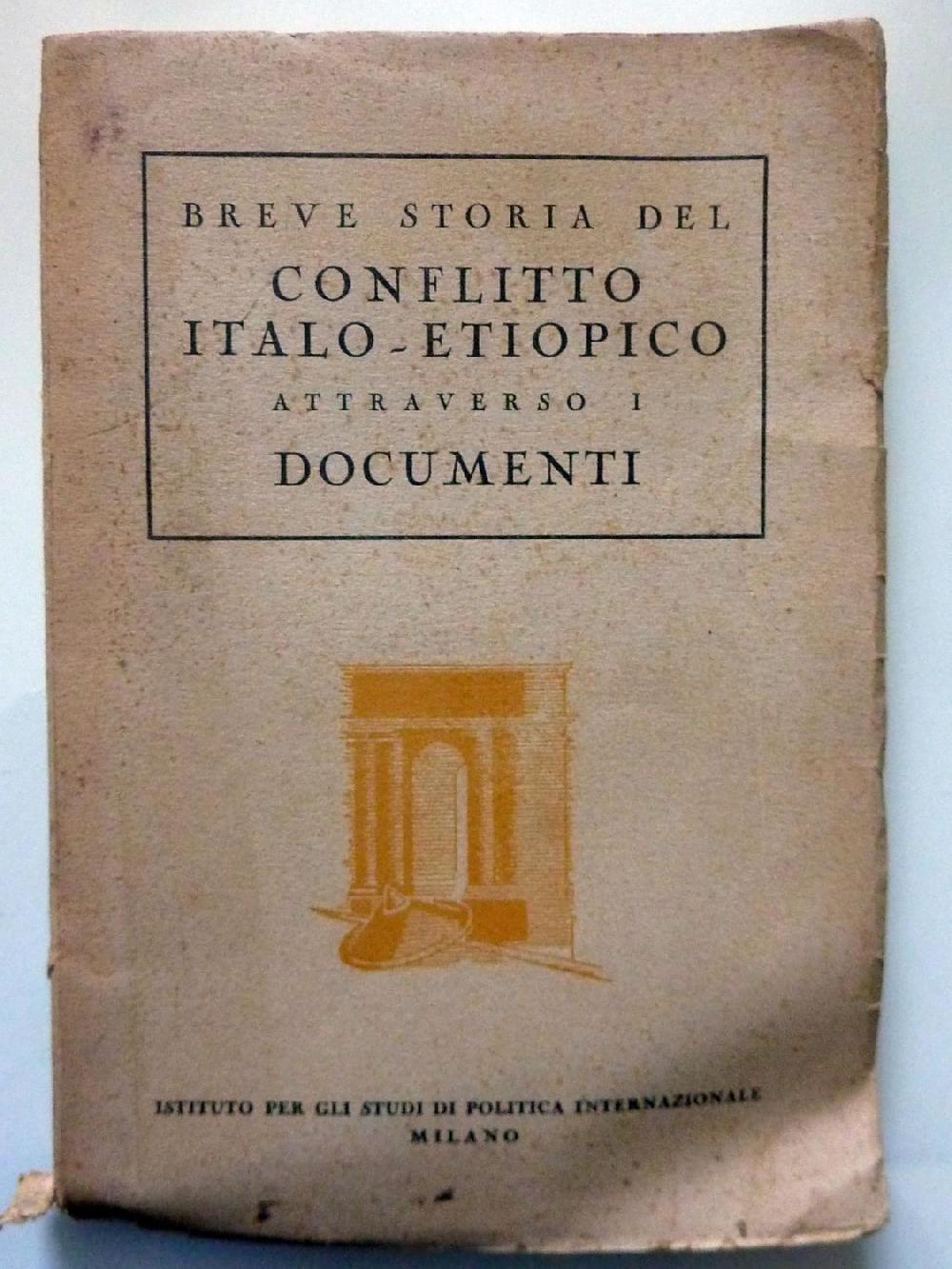 Abebooks BREVE STORIA DEL CONFLITTO ITALO - ETIOPICO ATTRAVERSO I DOCUMENTI
