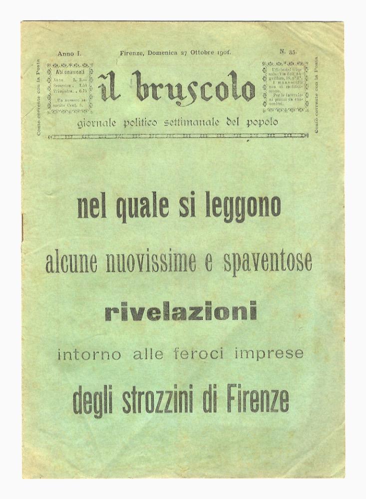Abebooks BRUSCOLO (IL) giornale politico settimanale del popolo. Gerente-responsabile: Alfredo Bussotti. Anno I. N. 35. Firenze domenica 27 ottobre 1901