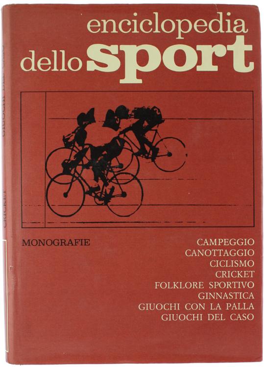 Abebooks Campeggio. Canottaggio. Ciclismo. Cricket. Folklore sportivo. Ginnastica. Giuochi con la palla. Giuochi del caso. ENCICLOPEDIA DELLO SPORT - vol. 3 - MONOGRAFIE: