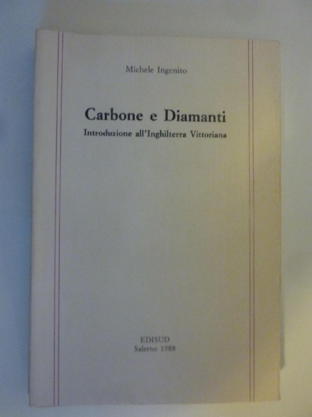 Abebooks CARBONE E DIAMANTI Introduzione all'Inghilterra Vittoriana