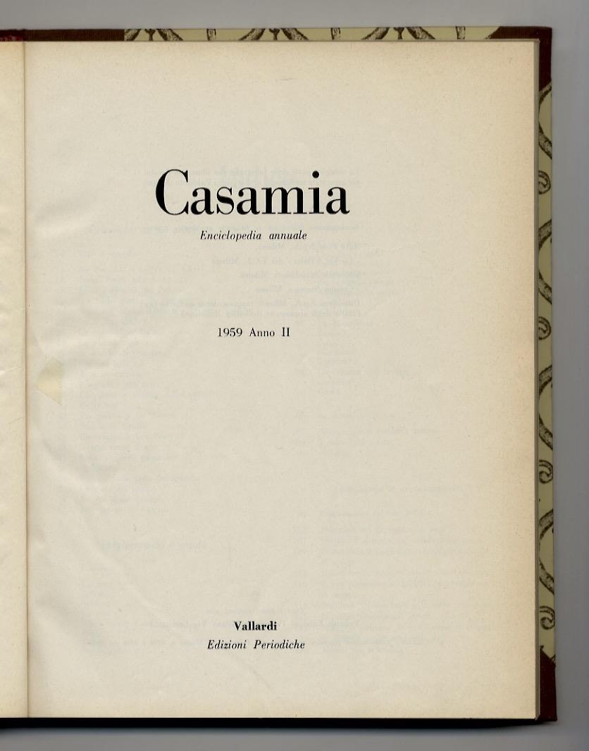 Abebooks Casamia. Enciclopedia annuale. 1959. Anno II. (Cronache di un anno - Abbigliamento e moda - Abitazione e arredamento - Bambini e ragazzi - Bellezza e cosmesi - Cinema e teatro - Gastronomia - Governo della casa - Igiene