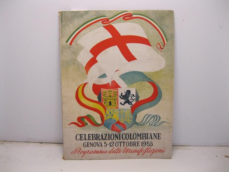 Abebooks Celebrazioni colombiane. Genova 5 -12 ottobre 1953. Sotto l'alto patronato della presidenza del consiglio