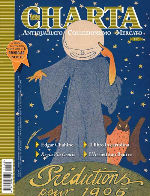 Abebooks Charta. Antiquariato - Collezionismo - Mercato - n. 107 gennaio-febbraio 2010