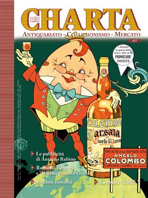 Abebooks Charta. Antiquariato - Collezionismo - Mercato - n. 117 settembre-ottobre 2011