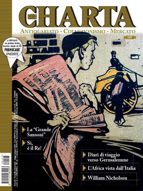 Abebooks Charta. Antiquariato - Collezionismo - Mercato - n. 127 maggio-giugno 2013