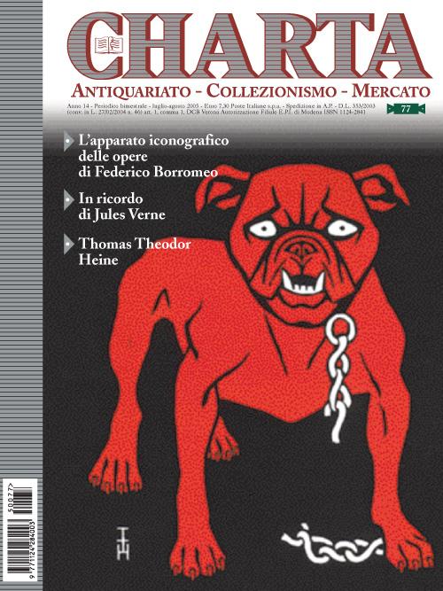 Abebooks Charta. Antiquariato - Collezionismo - Mercato - n. 77 luglio-agosto 2005
