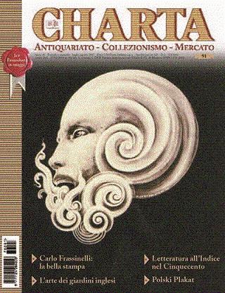 Abebooks Charta. Antiquariato - Collezionismo - Mercato - n. 91 luglio-agosto 2007