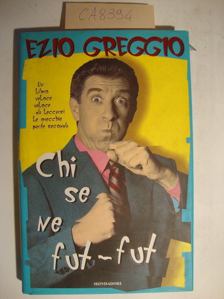 Abebooks Che se ne fut-fut - Un libro veloce veloce da leccarsi le orecchie parte seconda